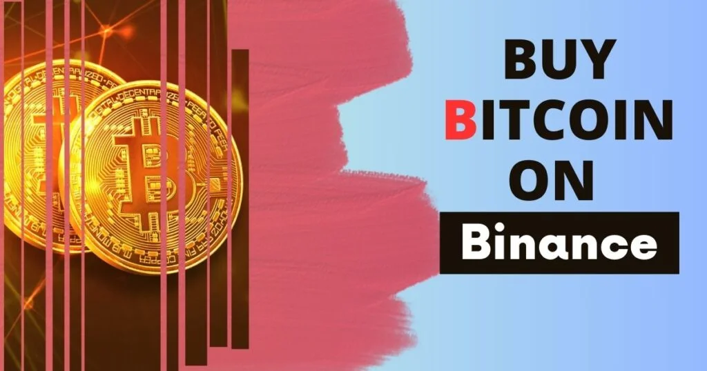 Buy Bitcoin on Binance 